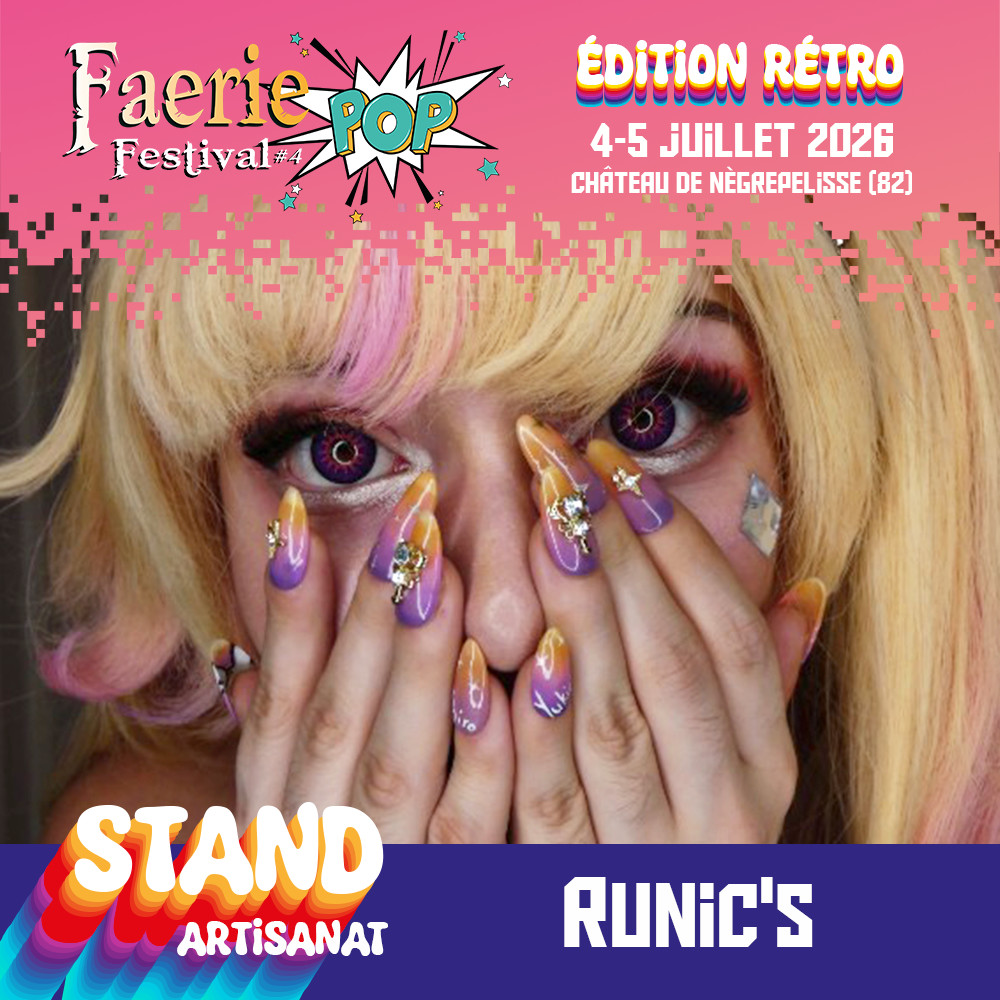 Runic’s créatrice de press-on nails cosplay et pop culture au FaeriePop Festival 2026