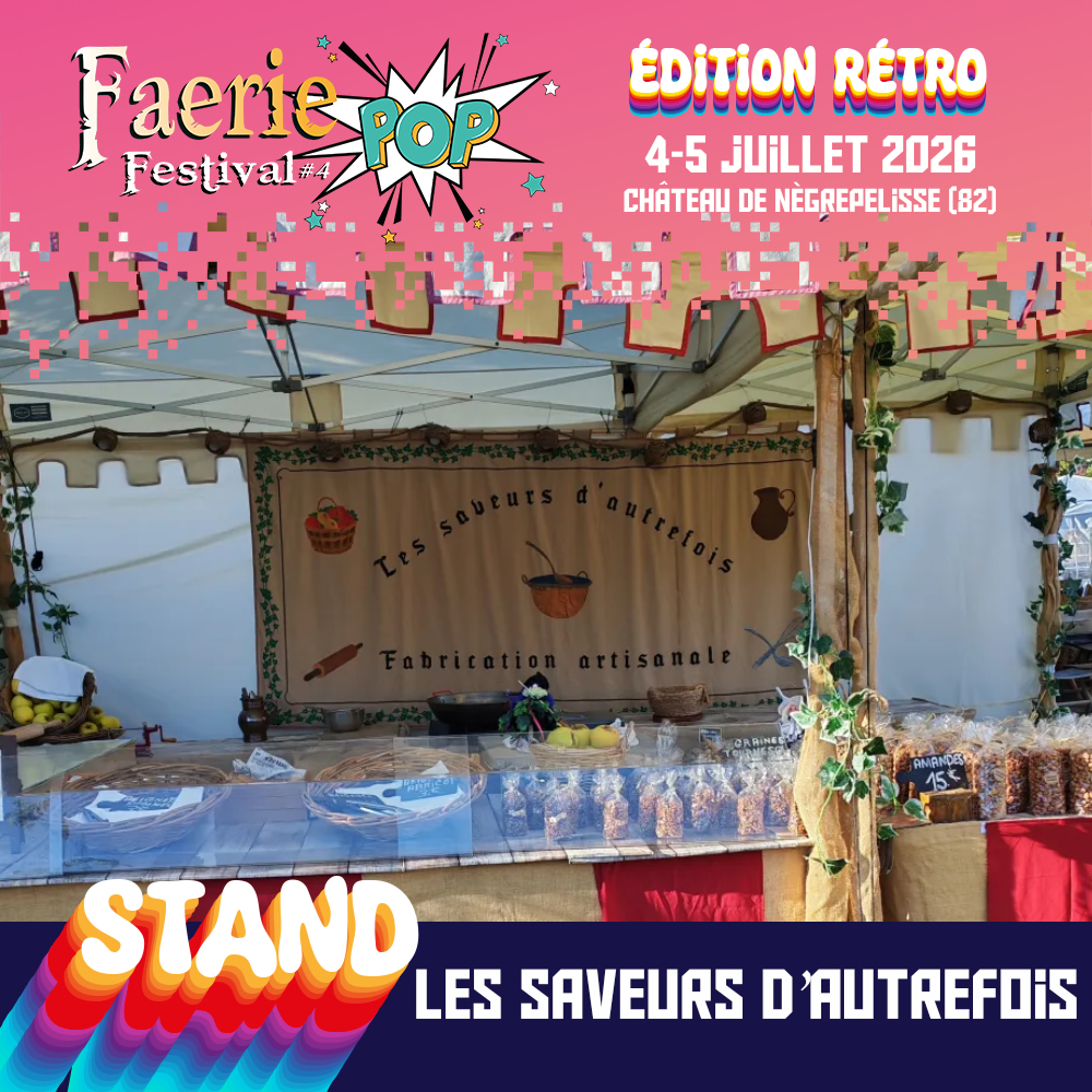 Les Saveurs d’Autrefois au FaeriePop Festival 2026 à Nègrepelisse
